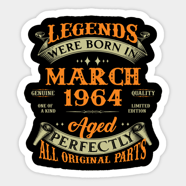 Legends Were Born In March 1964 60 Years Old 60th Birthday Gift Sticker by Kontjo